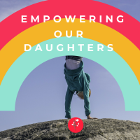Empowering our Daughters